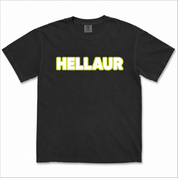 Black Comfort Colors 1717 t-shirt with HELLAUR graphic in white and neon green printed across the chest.